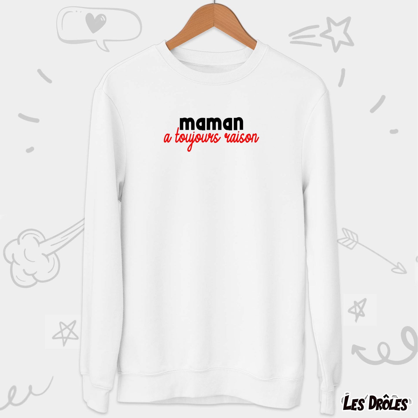 Maman a toujours raison