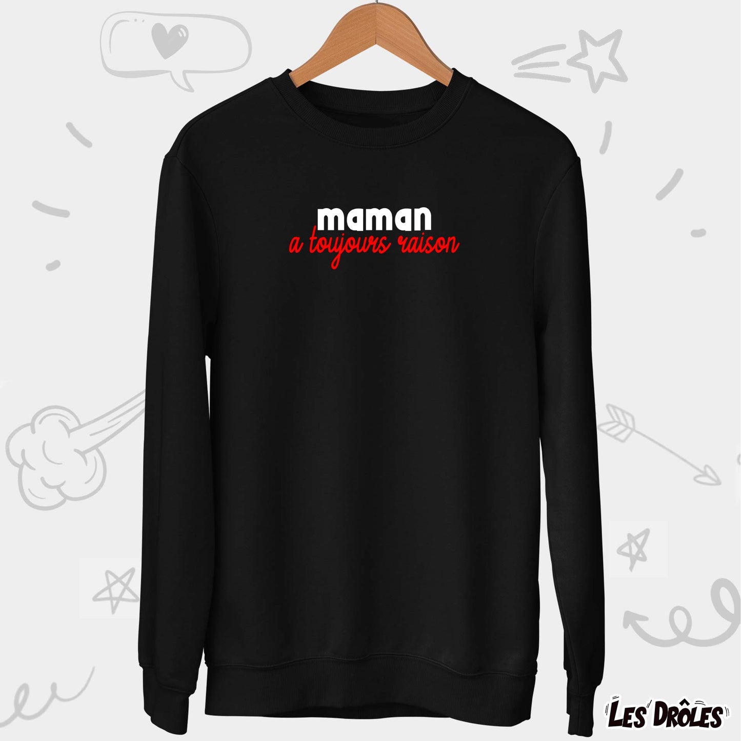 Maman a toujours raison