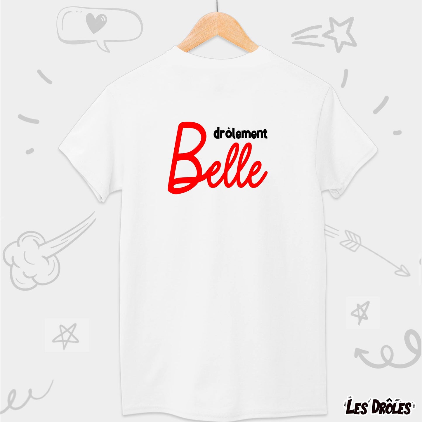 Drôlement Belle | T-shirt drôle enfant