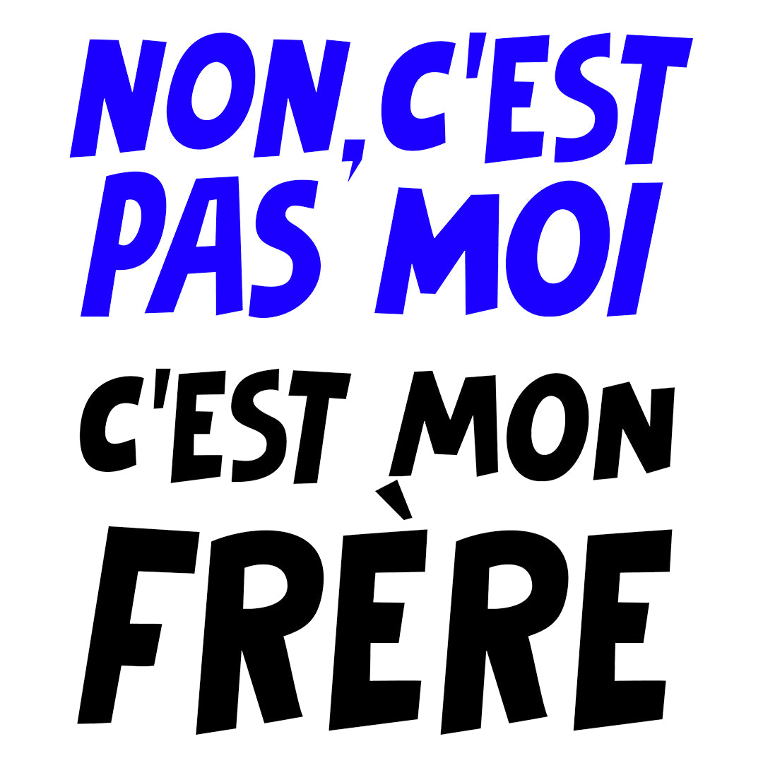 C'EST MON FRÈRE | Pull Enfant Drôle