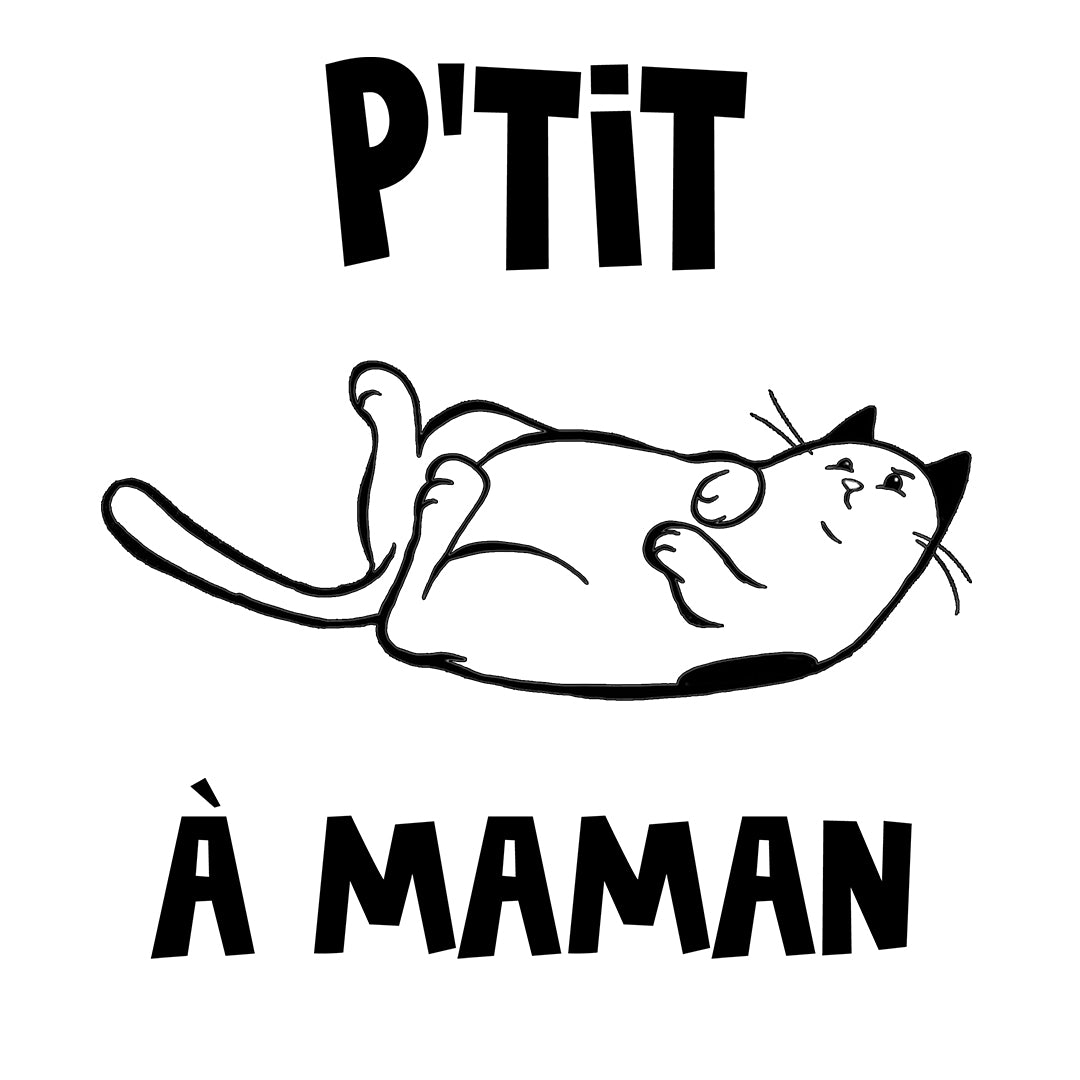 P'TIT CHAT À MAMAN | T-shirt drôle enfant