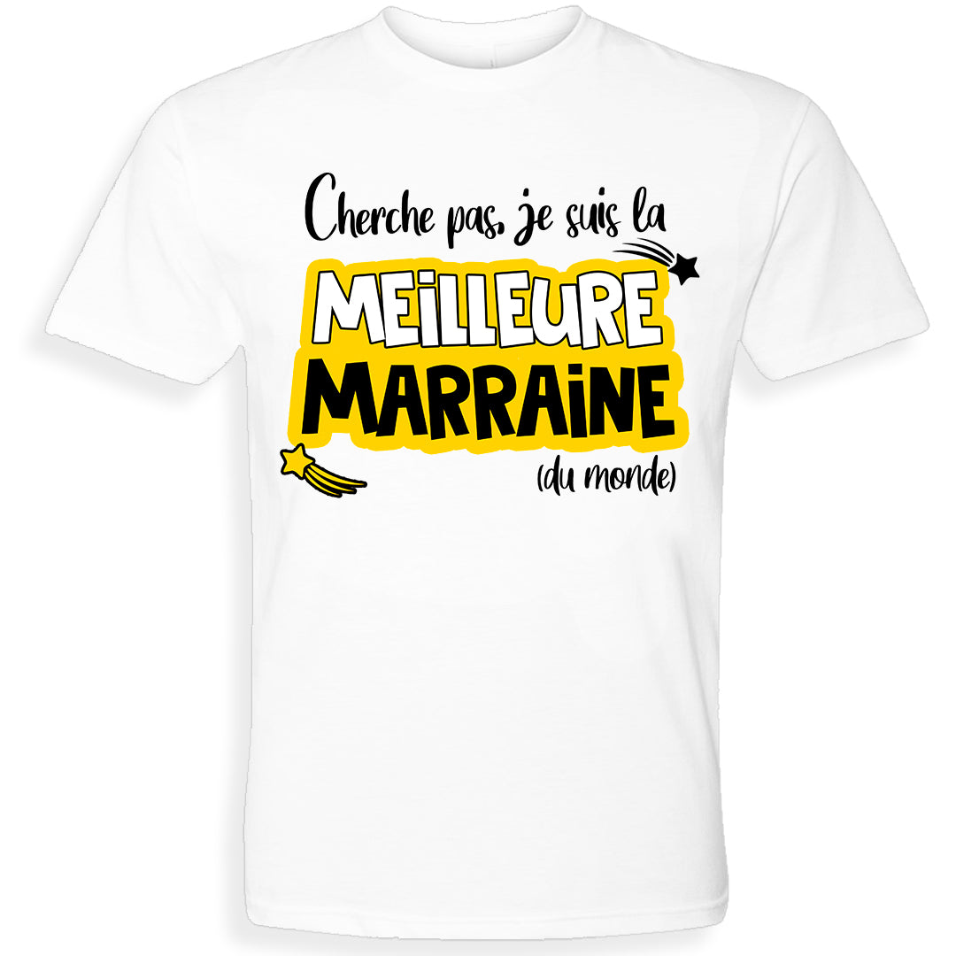 JE SUIS LA MEILLEURE MARRAINE | T-shirt drôle adulte