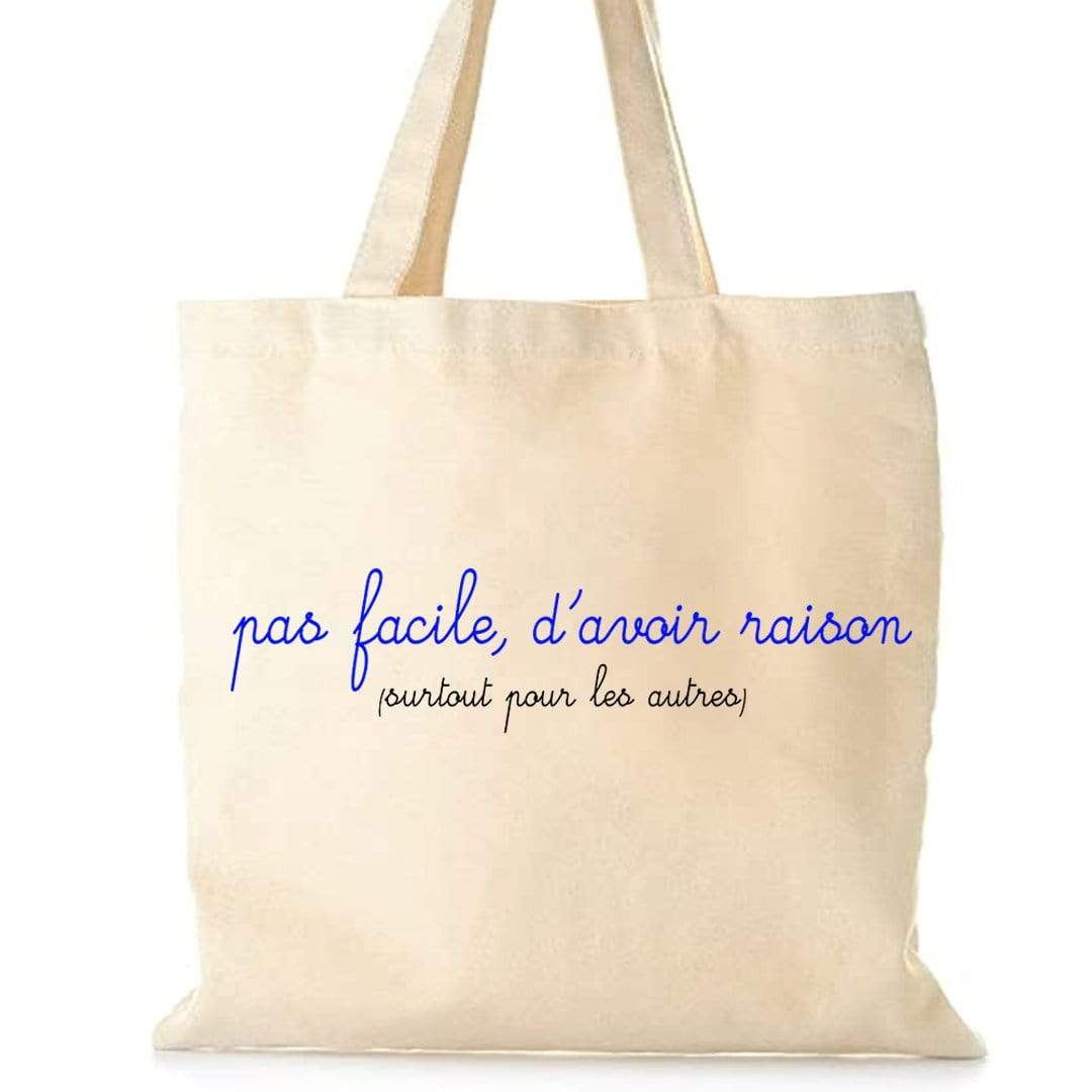 TOTE BAG " AVOIR RAISON"