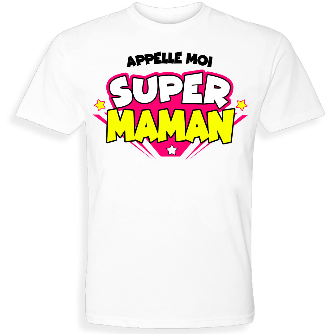 SUPER MAMAN | T-shirt drôle adulte