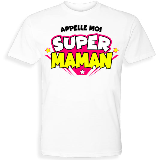 SUPER MAMAN | T-shirt drôle adulte
