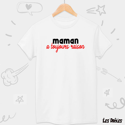 Maman a toujours raison