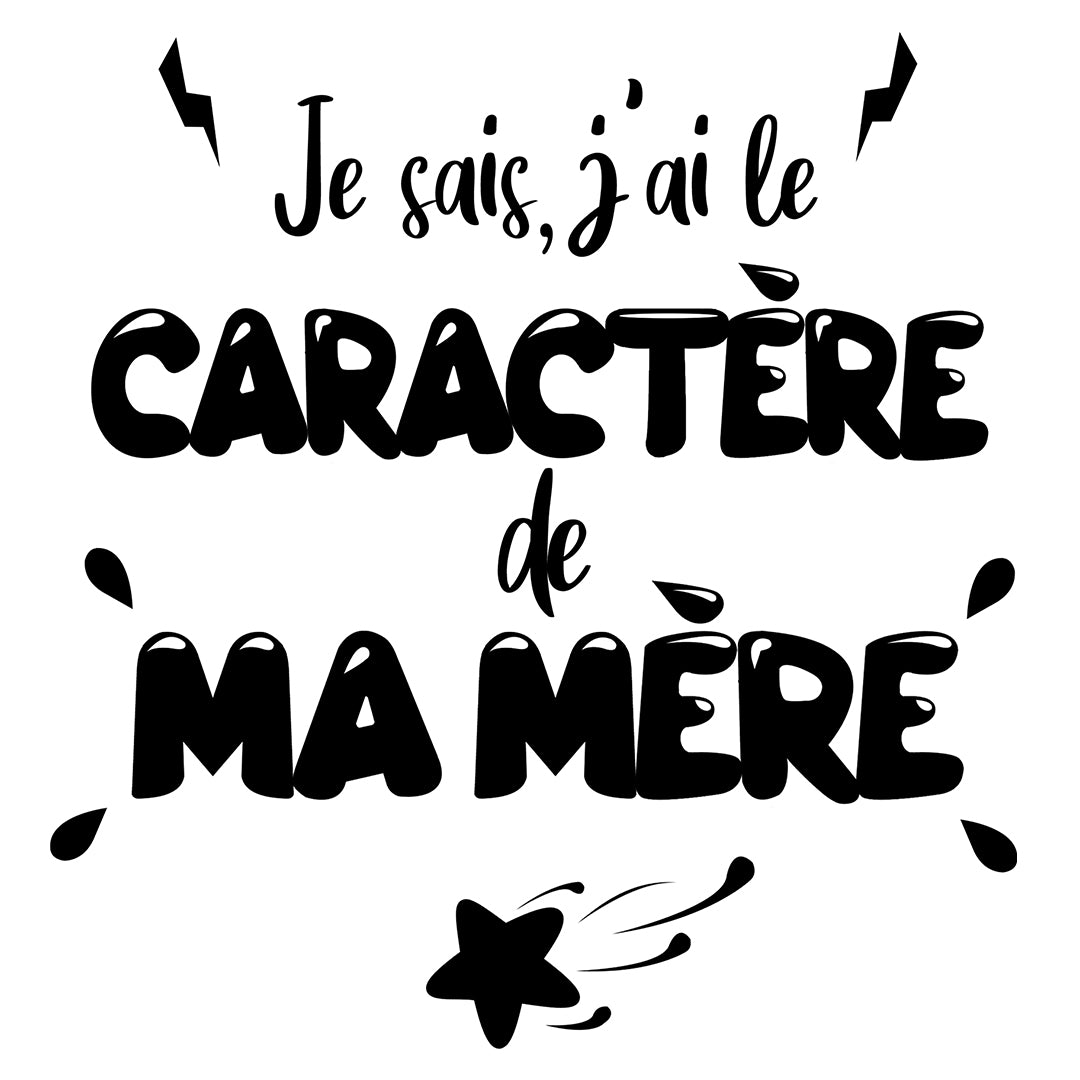 CARACTÈRE DE MA MÈRE | Pull Enfant Drôle