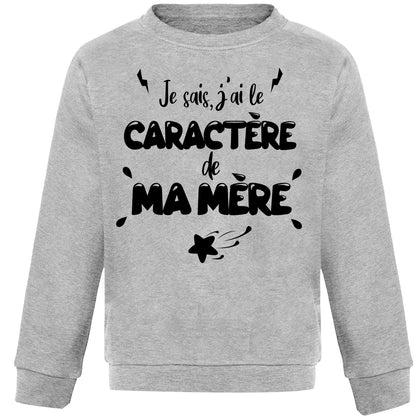 CARACTÈRE DE MA MÈRE | Pull Enfant Drôle