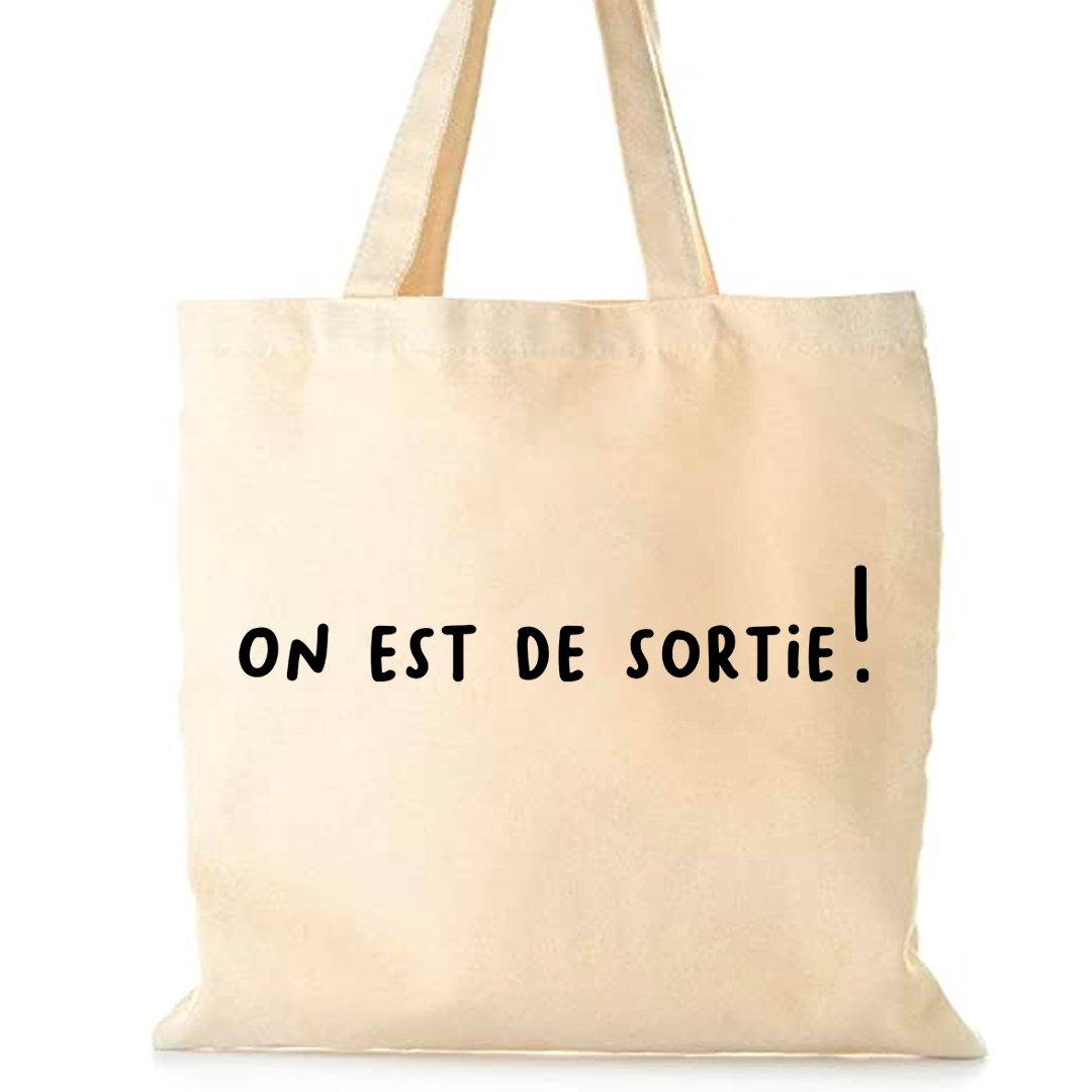TOTE BAG "ON EST DE SORTIE"